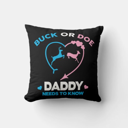 Funny Buck or Doe Daddy funny Gender Reveal  Throw Pillow