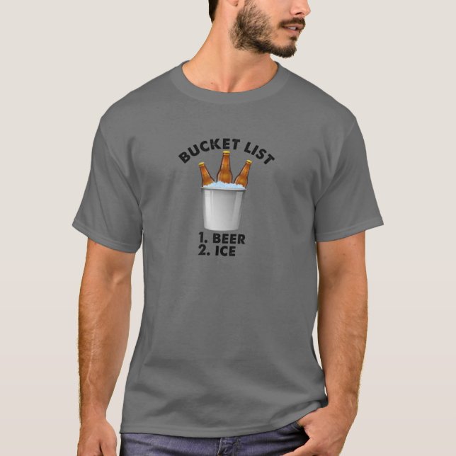 Funny Bucket-List Beer T-Shirt (Front)