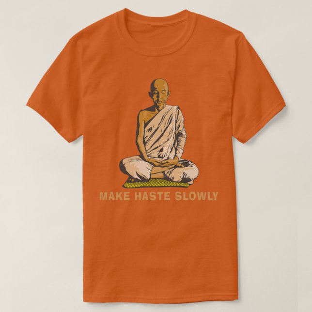 Funny Buddha Quote T-Shirt (Design Front)