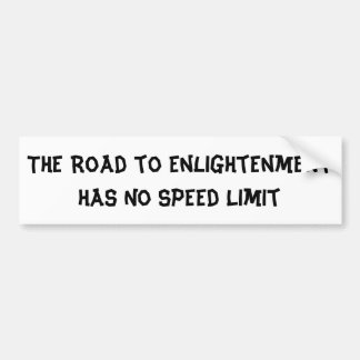 Funny Buddhist Enlightenment Joke Bumper Sticker