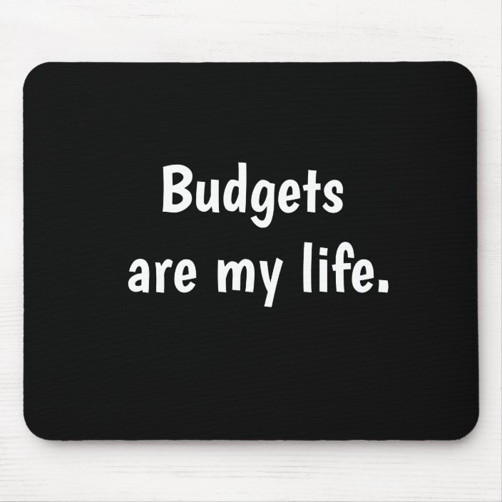 Funny Budget Quote Budgeting Accountant Quotation Mouse Pad Zazzle Com