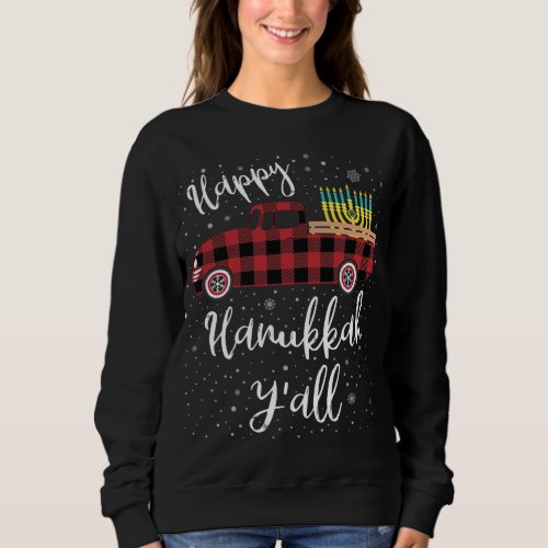 Funny Buffalo Plaid Happy Hanukkah Yall Red Truck Sweatshirt