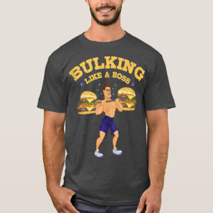 Funny Bulking SeasonBulking Like A Boss 16 T-Shirt