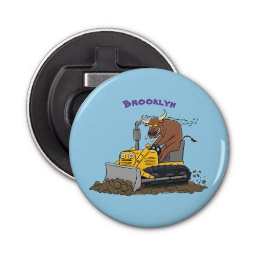 Funny bull driving bulldozer cartoon bottle opener