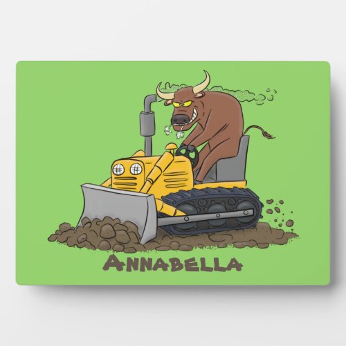 Funny bull driving bulldozer cartoon plaque