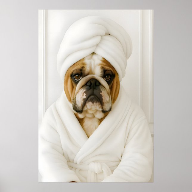 Funny Bulldog Bathroom Print, Bulldog In Bathrobe Poster (Front)