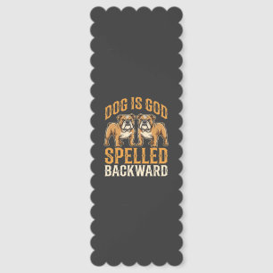 Funny Bulldog Dog Is God Spelled Backward Bookmarks