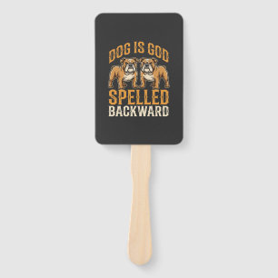 Funny Bulldog Dog Is God Spelled Backward Hand Fan