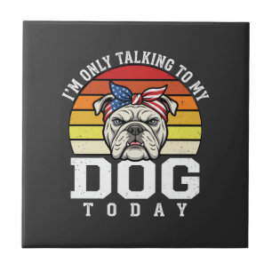 Funny Bulldog Dog Lover Retro Quote Ceramic Tile