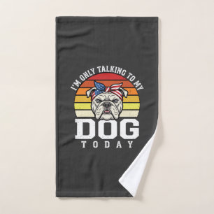 Funny Bulldog Dog Lover Retro Quote Hand Towel