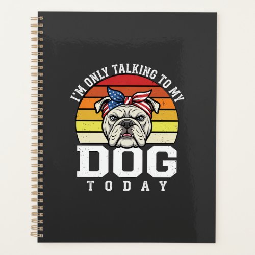 Funny Bulldog Dog Lover Retro Quote Planner