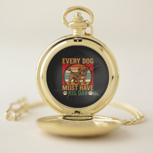 Funny Bulldog Every Dog Must Have His Day Pocket Watch