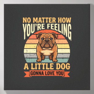 Funny Bulldog Love Quote Retro Dog Canvas Photo Tile