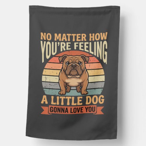 Funny Bulldog Love Quote Retro Dog House Flag