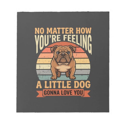 Funny Bulldog Love Quote Retro Dog Notepad