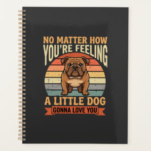 Funny Bulldog Love Quote Retro Dog Planner