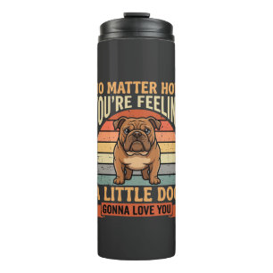 Funny Bulldog Love Quote Retro Dog Thermal Tumbler