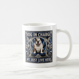 Funny Bulldog Runs the House Coffee Cup - Mug