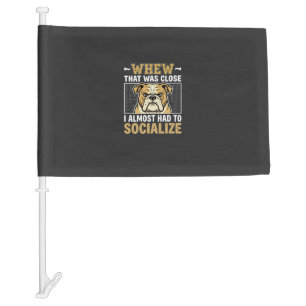Funny Bulldog Socialize Dog Car Flag