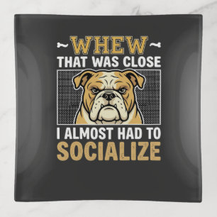 Funny Bulldog Socialize Dog Trinket Tray