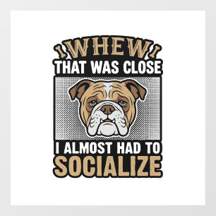 Funny Bulldog Socialize Vintage Vector Shirt Desig Window Cling