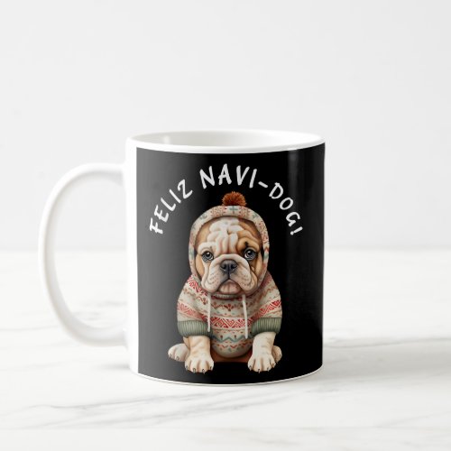 Funny Bullie Dog Pup Saying Feliz Navi Dog Navidad Coffee Mug