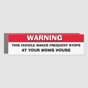 Funny Bumper Sticker FREQUENTS STOPS AT YOUR MOMS  Car Magnet