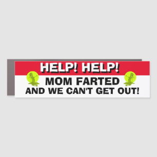 Funny Bumper Sticker HELP! MOM FARTED! Car Magnet