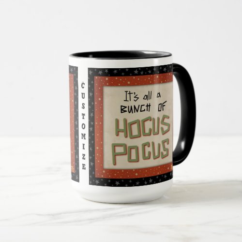 Funny Bunch of Hocus Pocus Quote Customizable Mug