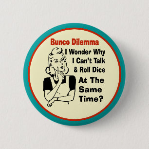 Funny Bunco Dilemma With Retro Woman Pinback Button