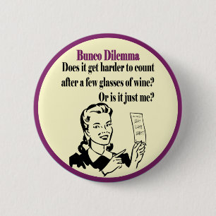 Funny Bunco Dilemma With Retro Woman Pinback Button