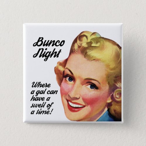 Funny Bunco Night Retro Woman Swell of a Time Button