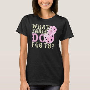 Funny Bunco Player Gift What Table Dice Game Night T-Shirt