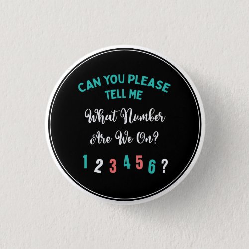 Funny Bunco Player What Number Are We On Button