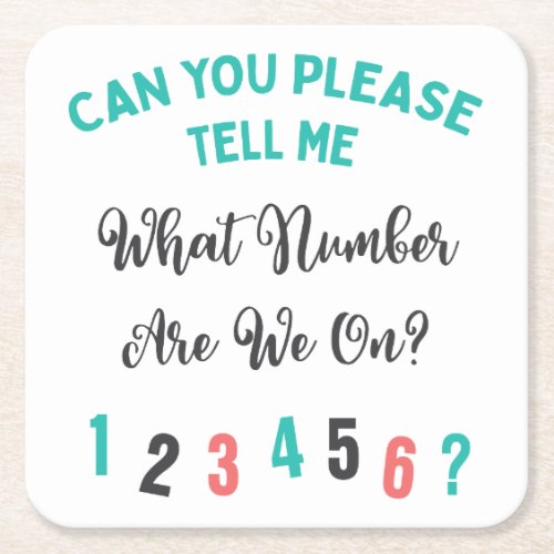 Funny Bunco Typography What Number Are We On Square Paper Coaster