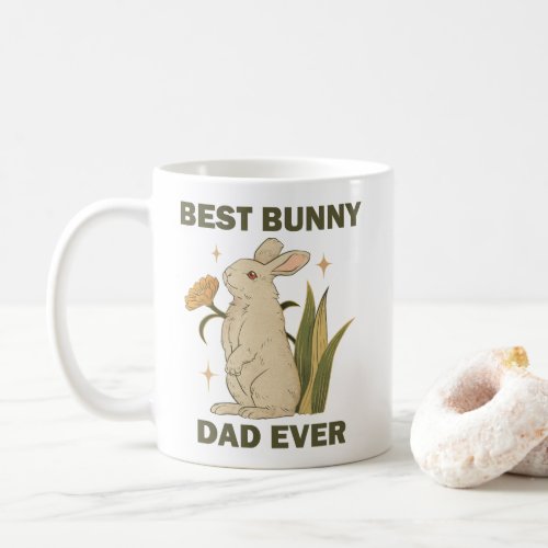 Funny Bunny Best Bunny Dad Ever Bunny Lover Coffee Mug