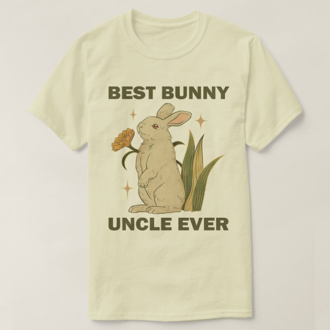 Funny Bunny, Best Bunny Uncle Ever, Bunny Lover  T-Shirt (Design Front)