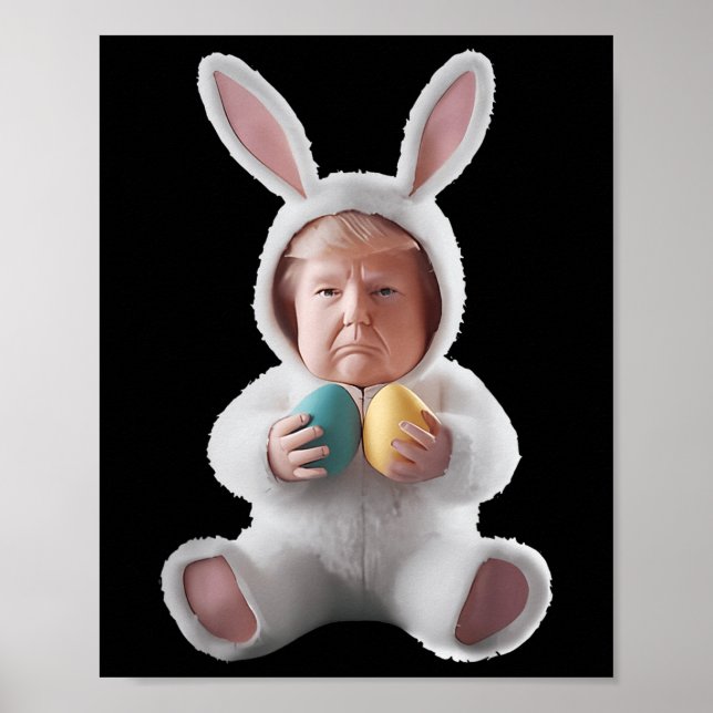 Funny Bunny Easter Trump Meme Happy Easter Day  Poster (Front)