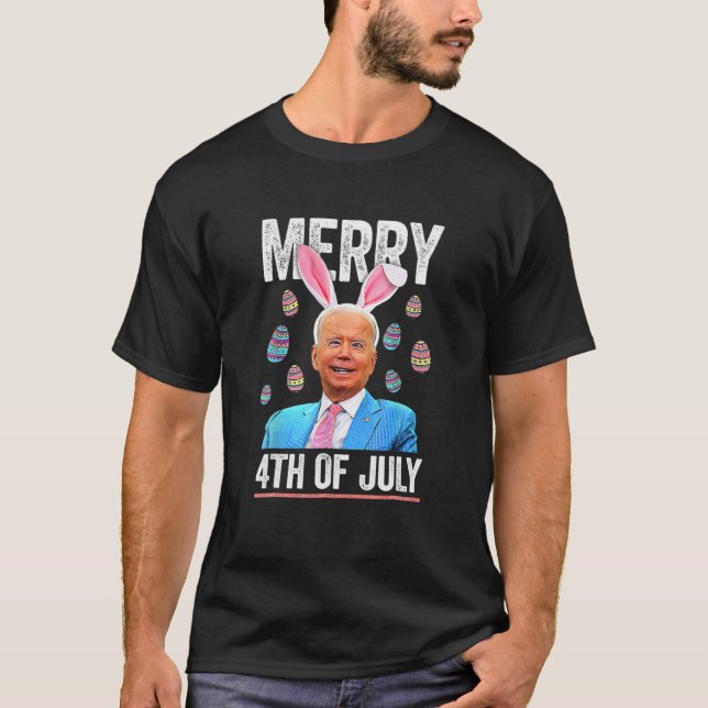 Funny Bunny Joe Biden 4Th Of July Happy Easter Day T-Shirt (Front)
