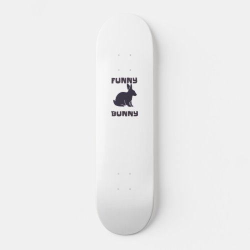 Funny bunny skateboard