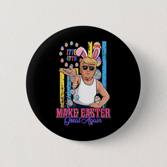 Funny Bunny Trump 47th Salt Bae Meme Make Easter G Button (Front)