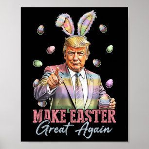 Funny Bunny Trump Make Easter Great Again Rabbit H Poster