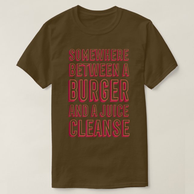 Funny Burger and a Juice Cleanse Hamburger Comfort T-Shirt (Design Front)
