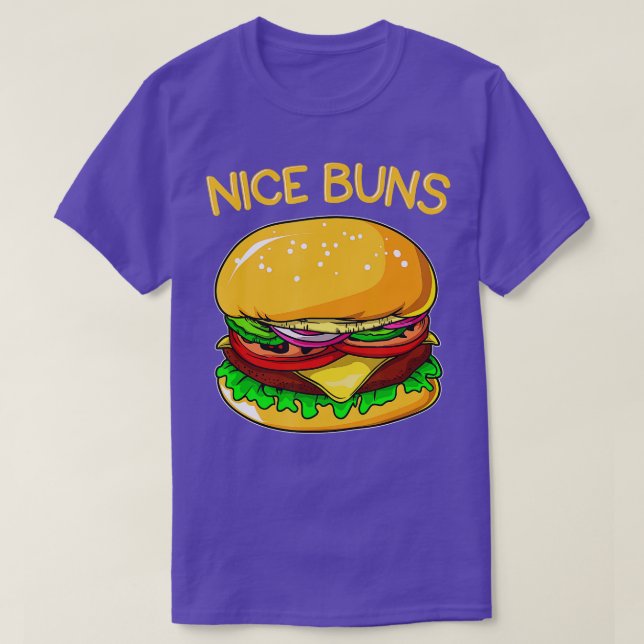 Funny Burger  Hamburger Cheeseburger Nice Buns Pun T-Shirt (Design Front)