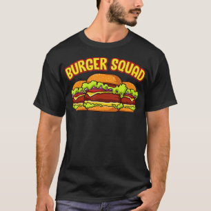 Funny Burger Squad Cheeseburger Hamburger Burgers T-Shirt