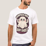 Funny Burpees are Some Boo Sheet Halloween Workout T-Shirt