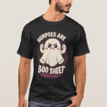 Funny Burpees are Some Boo Sheet Halloween Workout T-Shirt