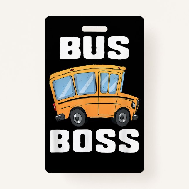 Funny Bus Boss School Bus Driver Badge (Front)