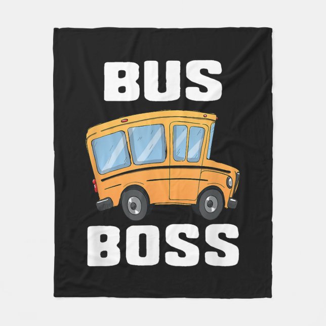 Funny Bus Boss School Bus Driver Fleece Blanket (Front)