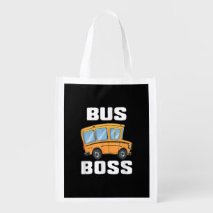 Funny Bus Boss School Bus Driver Grocery Bag